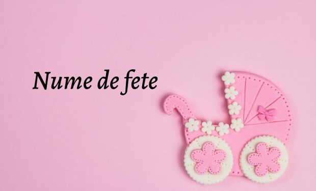nume-de-fete-–-care-sunt-cele-mai-frumoase-nume-pentru-fetite