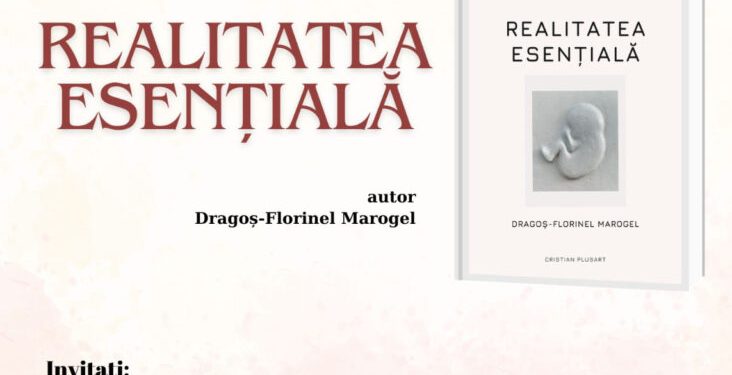 craiova:-lansarea-volumului-realitatea-esentiala,-de-dragos-florinel-marogel-–-gazeta-de-sud