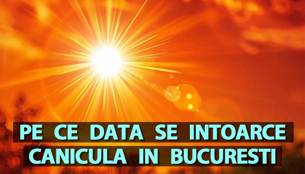 cand-revine-canicula-in-romania.-tara-va-fi-impartita-intre-furtuni-si-disconfort-termic