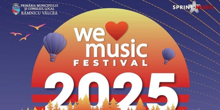 valcea:-we-love-music-festival-2025-detalii-de-ultima-ora.-ce-trebuie-sa-stii?-–-gazeta-de-sud
