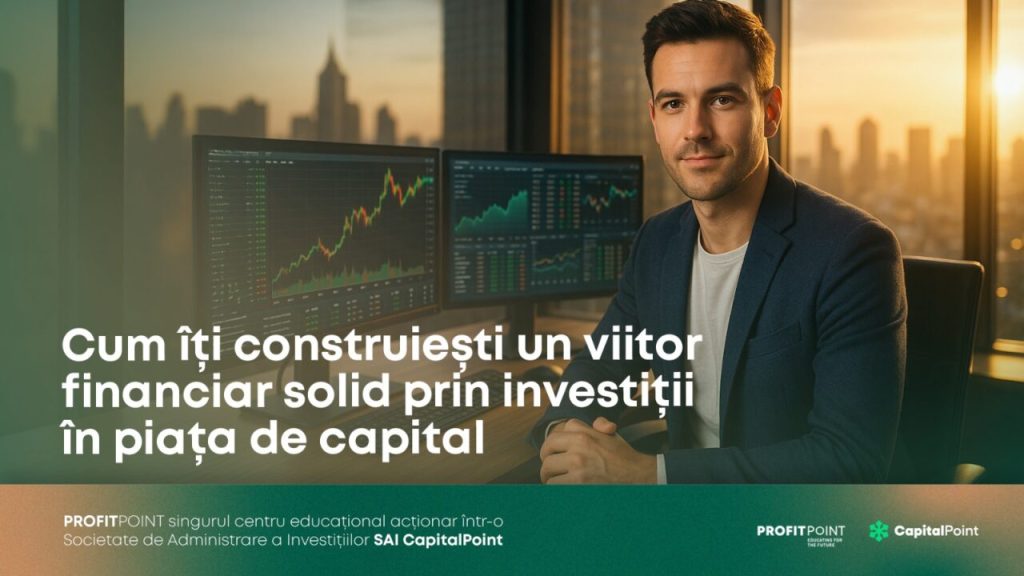 (p)-cum-iti-construiesti-un-viitor-financiar-solid-prin-investitii-in-piata-de-capital
