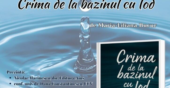 lansare-de-carte-la-biblioteca-judeteana-alexandru-si-aristia-aman:-crima-de-la-bazinul-cu-iod-de-maria-liliana-bucur-–-gazeta-de-sud