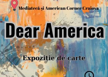 craiova:-expozitia-de-carte:-dear-america,-la-aman-–-gazeta-de-sud