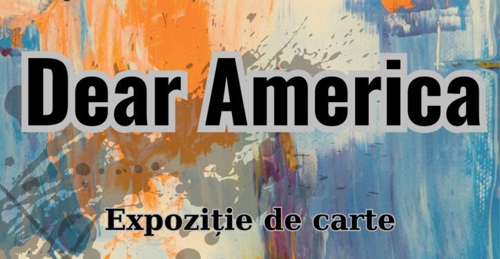 craiova:-expozitia-de-carte:-dear-america,-la-aman-–-gazeta-de-sud