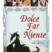 dolce-far-niente-(1998),-o-dramedie-rafinata-pe-un-fundal-istoric-aparte-–-gazeta-de-sud